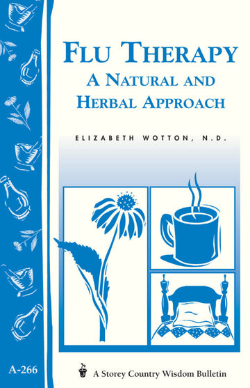 Flu Therapy: A Natural + Herbal Approach