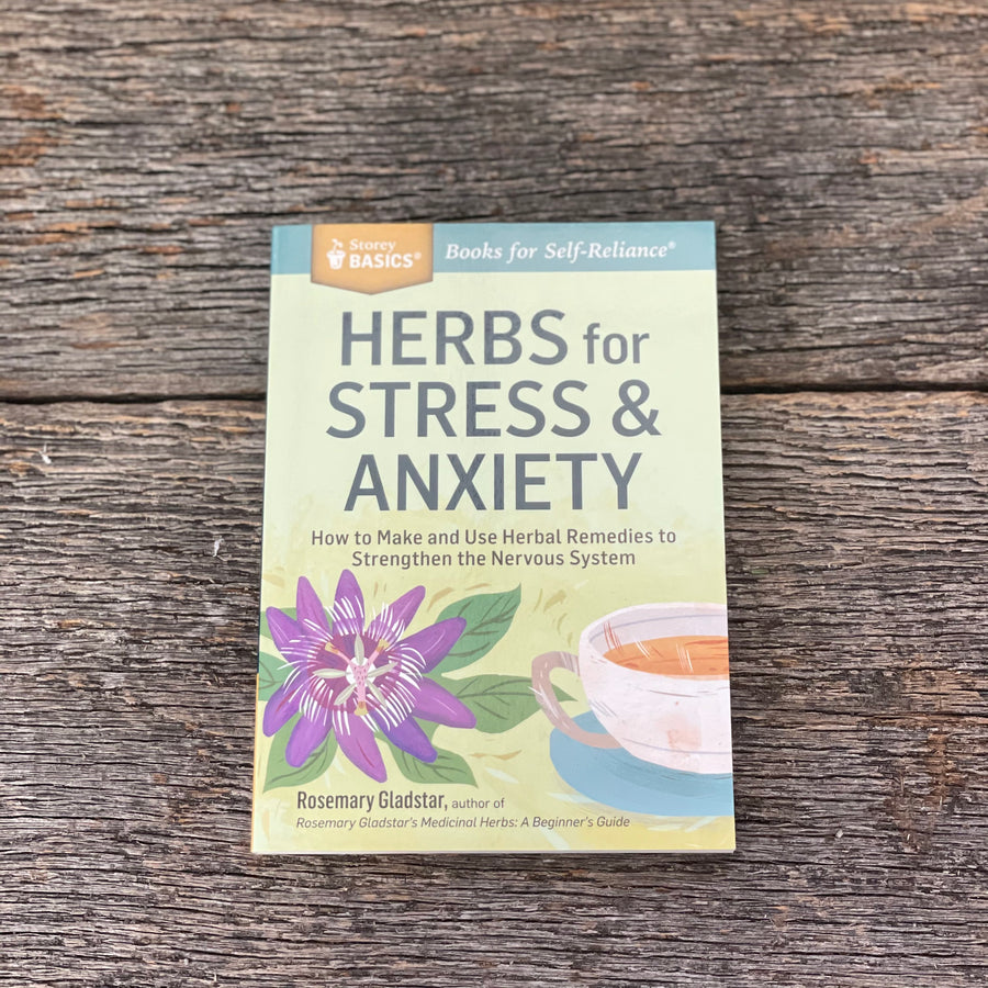 Herbs For Stress + Anxiety